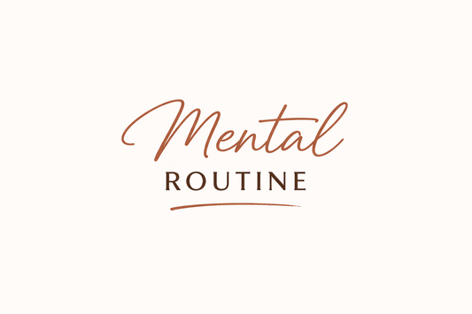 Mental Routine
